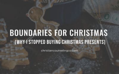 Boundaries For Christmas (Why I Stopped Buying Christmas Presents)