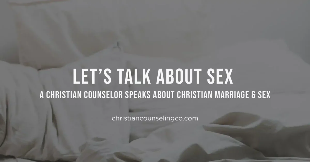 Christian-Marriage-and-Sex-Advice-from-a-Christian-Counslor-at-Cornerstone-Christian-Counseling-in-Colorado